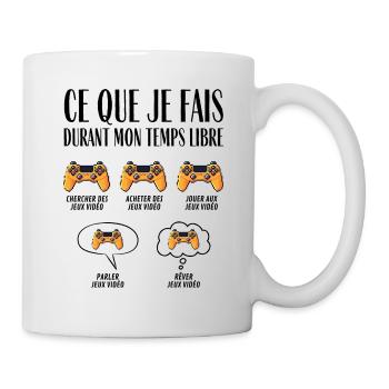 Ce que je fais durant mon temps libre Jeux vidéo - Mug blanc - blanc - Droite