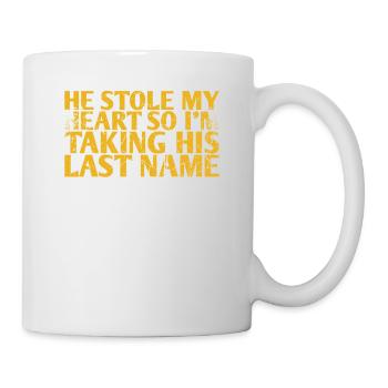 Er Hat Mein Herz Gestohlen, Also Nehme Ich Sein - Tasse - Weiß - Rechts