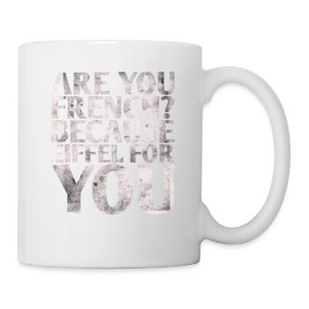 Are you French because Eiffel designed for you - Mug - white - Right