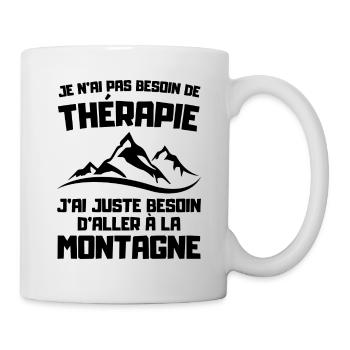Je n'ai pas besoin de thérapie juste de montagne - Mug blanc - blanc - Droite