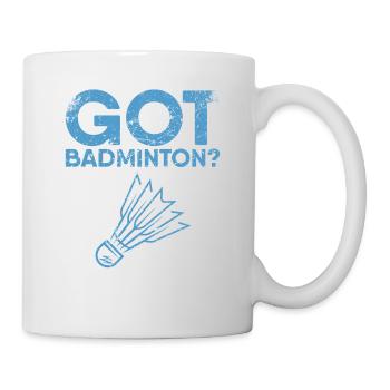 Got Badminton for Badminton Players or Badminton - Mug - white - Right
