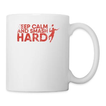 Stay Calm And Smash Hard For - Mug - white - Right
