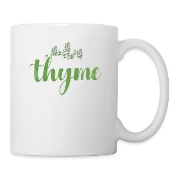 Wir Haben Den Ganzen Thymian Im Weltdesign Für - Tasse - Weiß - Rechts
