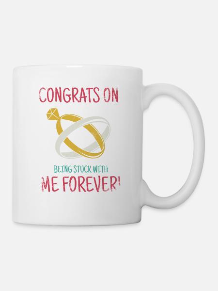 Félicitations que vous serez avec moi pour toujours - Mug blanc - blanc