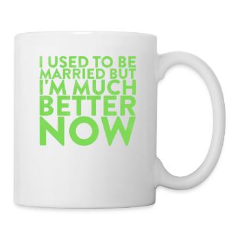 J’avais l’habitude d’être mariée, mais maintenant je me sens - Mug blanc - blanc - Droite