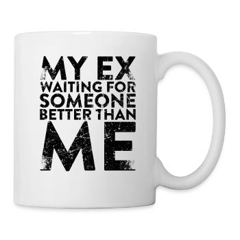 Mon ex attend quelqu’un de mieux que - Mug blanc - blanc - Droite