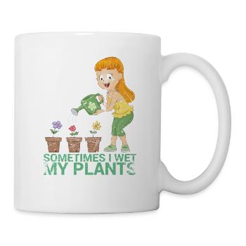 Manchmal Befeuchte Ich Mein Pflanzendesign Für - Tasse - Weiß - Rechts