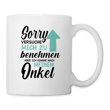Ich versuche mich zu benehmen Onkel Geburtstag Fun - Tasse - Weiß - Rechts