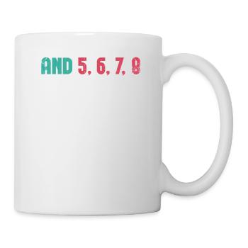 Und 5, 6, 7, 8 Design Für Cheerleader Cheer Girls - Tasse - Weiß - Rechts