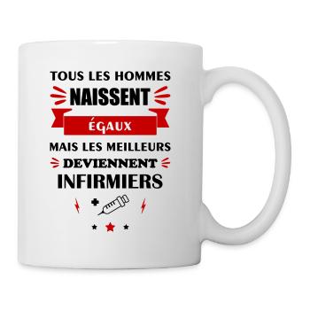 Tous les hommes naissent égaux infirmier, métier - Mug blanc - blanc - Droite