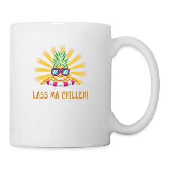 Lass ma Chillen, Ananas - Tasse - Weiß - Rechts