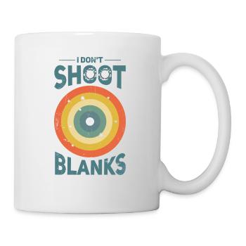 Ich Schieße Nicht Mit Platzpatronen, Vater - Tasse - Weiß - Rechts