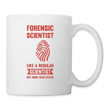 Forensic scientist like a normal scientist, - Mug - white - Right