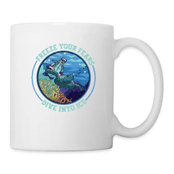 Freeze your fears, dive into the ice - Mug - white - Right