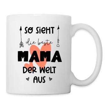 So sieht die beste Mama der Welt aus - Tasse - Weiß - Rechts