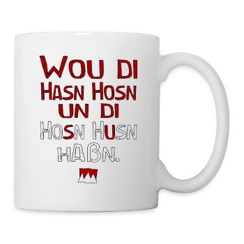 fränkisch Dialekt - Wo die Hasen Hose - Tasse - Weiß - Rechts