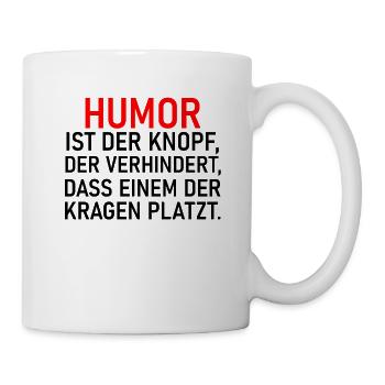Humor - Tasse - Weiß - Rechts