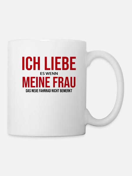 Ich liebe es wenn meine Frau - Tasse - Weiß