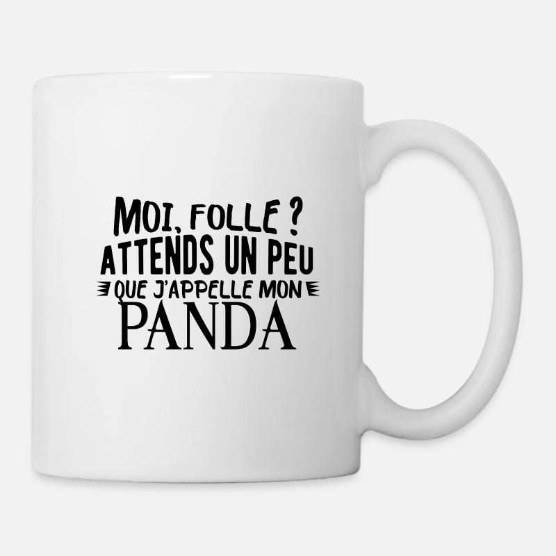 Panda Citation Drôle Humour Folle - Mug blanc - blanc