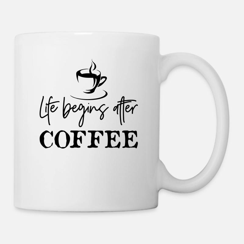 Life Begins After Coffee - Tasse - Weiß