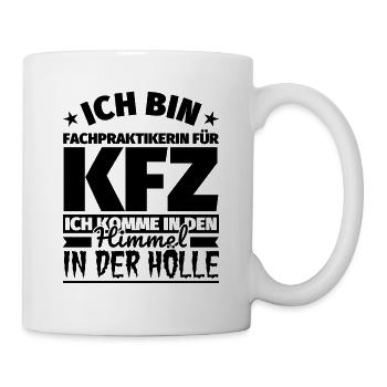 Fachpraktikerin für Kfz Geschenk lustig Himmel Höl - Tasse - Weiß - Rechts