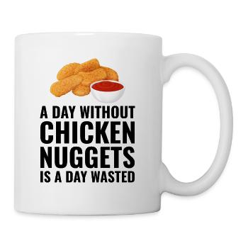 Chicken Nuggets Fast Food Lustiger Spruch - Tasse - Weiß - Rechts