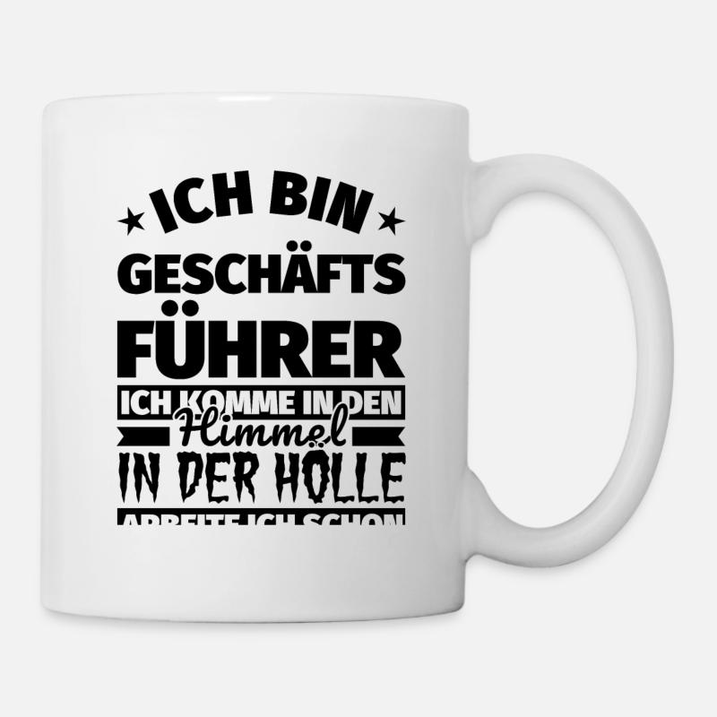 Geschäftsführer Geschenk lustig Himmel Hölle - Tasse - Weiß