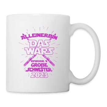Alleinerbin das wars Große Baby Schwester 2023 - Tasse - Weiß - Rechts