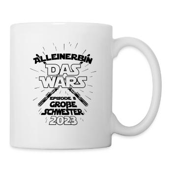 Alleinerbin das wars Große Baby Schwester 2023 - Tasse - Weiß - Rechts