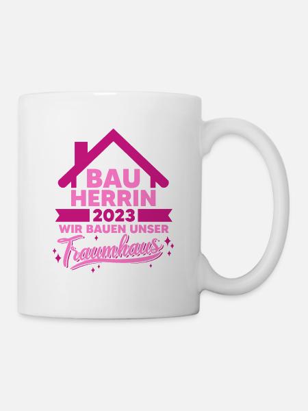 Traumhaus Hausbau 2023 Haus Richtfest Bauherrin - Tasse - Weiß