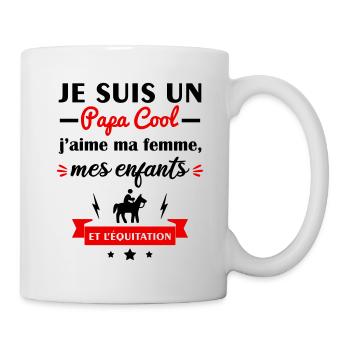 Papa cool j'aime ma femme, mes enfants, équitation - Mug blanc - blanc - Droite
