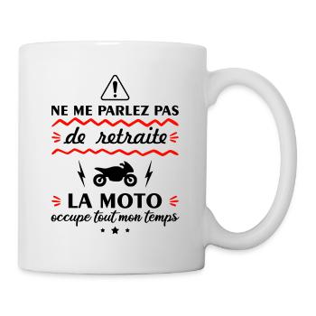 Ne me parlez pas de retraite moto, motard, motarde - Mug blanc - blanc - Droite