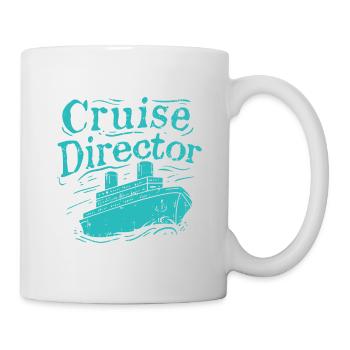 Kreuzfahrtdirektor Kreuzfahrt Schifffahrt Urlaub - Tasse - Weiß - Rechts