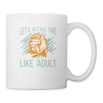 Let's do this like an adult - Mug - white - Right