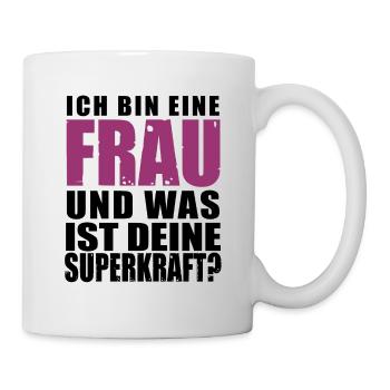 Eine Frau Superkräfte Frauentag Muttertag Geschenk - Tasse - Weiß - Rechts