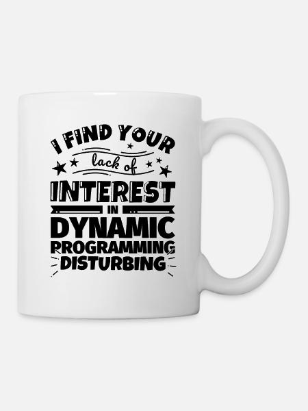 Dynamische Programmierung lustiges Geschenk - Tasse - Weiß