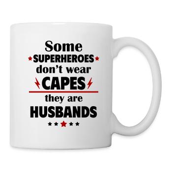 Some heroes don't wear capes, husbands - Mug - white - Right