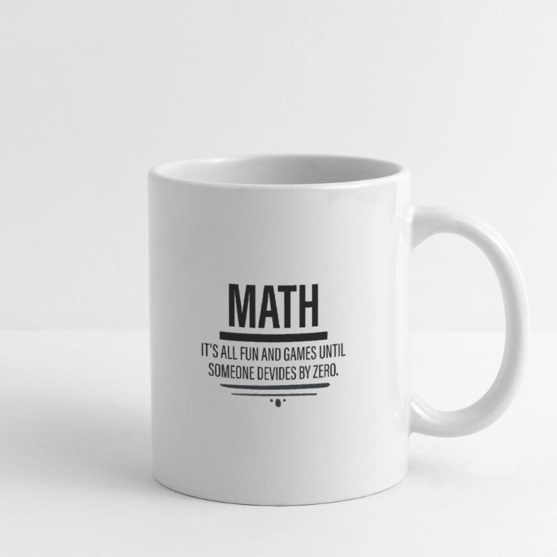 Math - Amusement jusqu'à ce que quelqu'un dévie par zéro Mug blanc