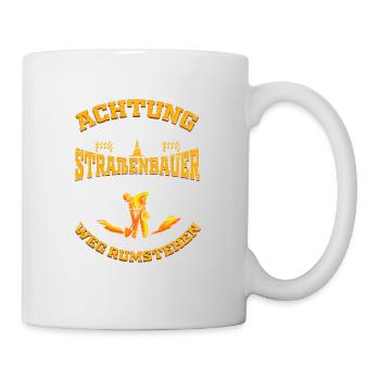Straßenbauer Straßenbau Bauarbeiter - Tasse - Weiß - Rechts