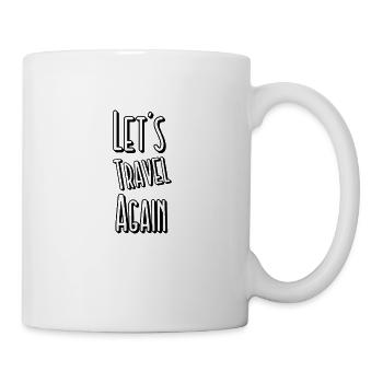 Lass uns wieder reisen Urlauber Zitat 2021 - Tasse - Weiß - Rechts