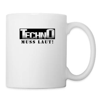 Techno Muss Laut Techno Spruch Feiern tanzen - Tasse - Weiß - Rechts