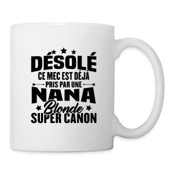 Mec Déjà Pris par une Blonde Super Canon - Mug blanc - blanc - Droite