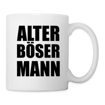 Design Spruch "Alter Böser Mann" - Tasse - Weiß - Rechts