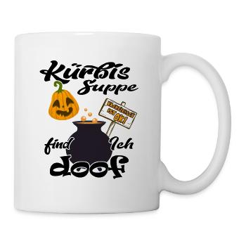Halloween-Fun "Kürbissuppe doof" Halloweenparty - Tasse - Weiß - Rechts