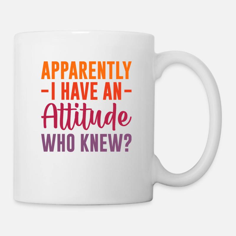Apparently I Have An Attitude Funny Sarcastic - Mug - white