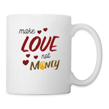 Make Love Not Money - Mug - white - Right