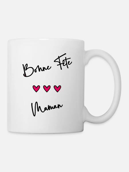 FÊTE DES MÈRES. BONNE FÊTE MAMAN. MAMAN. FÊTE - Mug blanc - blanc