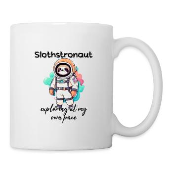 Slothstronaut Exploring At My Own Pace - Faultier - Tasse - Weiß - Rechts