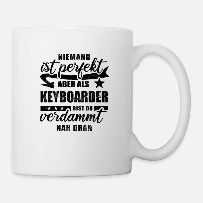 Niemand ist perfekt - Keyboarder - Spruch - Tasse - Weiß