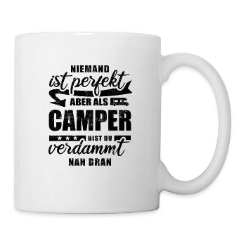 Niemand ist perfekt - Camper - Camping - Spruch - Tasse - Weiß - Rechts